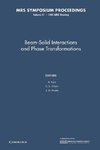 Beam-Solid Interactions and Phase Transformations