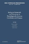 Biological Materials and Structures in Physiologically Extreme Conditions and Disease