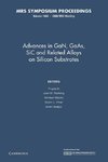 Advances in Gan, GAAS, Sic and Related Alloys on Silicon Substrates