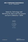 Materials, Technology and Reliability for Advanced Interconnects and Low-K Dielectrics 2004