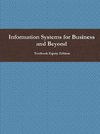 Information Systems for Business and Beyond