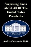 Surprising Facts about All of the United States Presidents