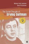 Jacobsen, M: Social Thought of Erving Goffman