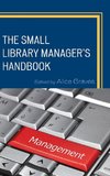 The Small Library Manager's Handbook