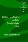 Us Foreign Policy and the Iran Hostage Crisis