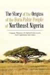 The Story of the Origins of the Bura/Pabir People of Northeast Nigeria