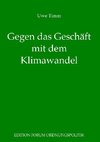 Gegen das Geschäft mit dem Klimawandel