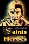 Saints and Heroes