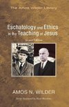 Eschatology and Ethics in the Teaching of Jesus