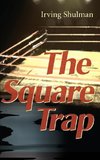The Square Trap