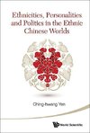 Ching-Hwang, Y:  Ethnicities, Personalities And Politics In