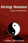 Being Human--A Guide to Metaphysics