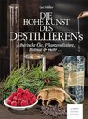 Die hohe Kunst des Destillieren´s