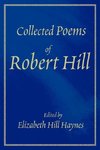 Collected Poems of Robert Hill