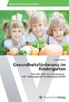 Gesundheitsförderung im Kindergarten