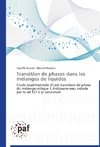 Transition de phases dans les mélanges de liquides