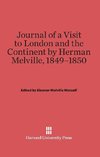 Journal of a Visit to London and the Continent by Herman Melville, 1849-1850