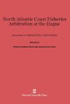 North Atlantic Coast Fisheries Arbitration at the Hague