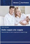 Dalle coppie alla coppia