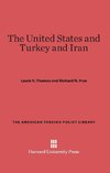 The United States and Turkey and Iran