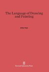 The Language of Drawing and Painting