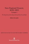 New England Dissent, 1630-1833, Volume I