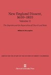 New England Dissent, 1630-1833, Volume II