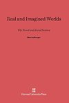 Real and Imagined Worlds