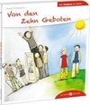 Von den Zehn Geboten den Kindern erzählt