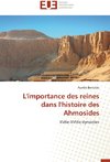 L'importance des reines dans l'histoire des Ahmosides