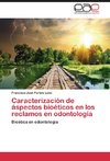 Caracterización de áspectos bioéticos en los reclamos en odontología