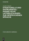 Strukturelle und instrumentalphonetische Untersuchungen zur gesprochenen Sprache