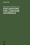 Explanations for Language Universals