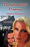 The White Wolf Prophecy - Hall of Records - Book 2