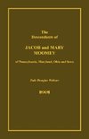 The Descendants of Jacob and Mary Moomey of Pennsylvania, Maryland, Ohio, and Iowa