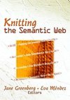 Greenberg, J: Knitting the Semantic Web