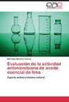 Evaluación de la actividad antimicrobiana de aceite esencial de lima