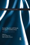 Human Security and Climate Change in Southeast Asia