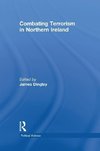 Dingley, J: Combating Terrorism in Northern Ireland