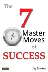 7 MASTER MOVES OF SUCCESS