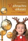 Die Weihnachts-Werkstatt für das 2. Schuljahr