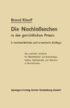 Die Nachlaßsachen in der gerichtlichen Praxis