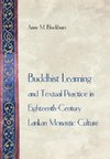 Buddhist Learning and Textual Practice in Eighteenth-Century Lankan Monastic Culture