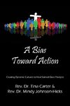 A Bias Toward Action