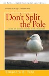 Don't Split the Pole