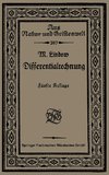 Differentialrechnung unter Berücksichtigung der praktischen Anwendung in der Technik mit zahlreichen Beispielen und Aufgaben versehen