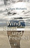 Wind, Sand und Freiheit