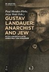 Gustav Landauer: Anarchist and Jew