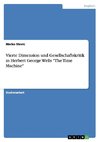 Vierte Dimension und Gesellschaftskritik in Herbert George Wells 