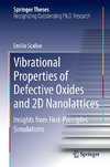 Vibrational Properties of Defective Oxides and 2D Nanolattices